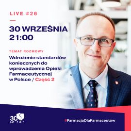 Wdrożenie standardów koniecznych do wprowadzenia Opieki Farmaceutycznej w Polsce_cz.2